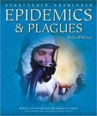 Enlarge image Cover: Kingfisher Knowledge: Epidemics and Plagues - Kingfisher