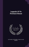 Cover: Legends Of Ye Province House - Palala Press