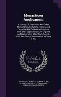 Enlarge image Cover: Monasticon Anglicanum - Palala Press