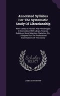 Cover: Annotated Syllabus For The Systematic Study Of Librarianship - Palala Press