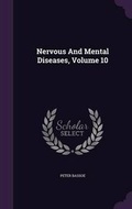 Cover: Nervous and Mental Diseases, Volume 10 - Palala Press