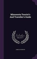 Cover: Minnesota Tourist's And Traveller's Guide - Palala Press