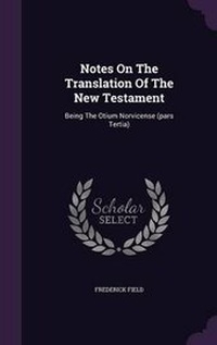 Bild: Notes on the Translation of the New Testament - Palala Press