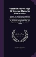 Cover: Observations on Days of Unusual Magnetic Disturbance - Palala Press