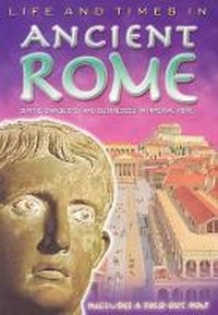 Enlarge image Cover: Life and Times in Ancient Rome - Kingfisher