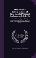 Cover: Memoirs And Correspondence Of Field-marshal Viscount Combermere, G. C. B., Etc - Palala Press