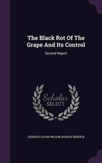 Enlarge image Cover: The Black Rot Of The Grape And Its Control - Palala Press