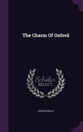 Cover: The Charm Of Oxford - Palala Press