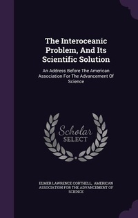 Enlarge image Cover: The Interoceanic Problem, And Its Scientific Solution - Palala Press