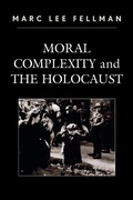 Cover: Moral Complexity and The Holocaust - University Press of America