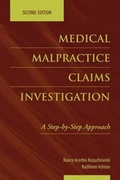 Cover: Medical Malpractice Claims Investigation - Jones and Bartlett Publishers, Inc