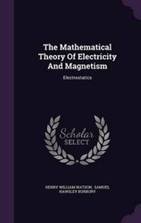 Enlarge image Cover: The Mathematical Theory Of Electricity And Magnetism - Palala Press