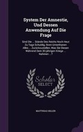 Cover: System Der Amnestie, Und Dessen Anwendung Auf Die Frage - Palala Press