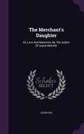 Cover: The Merchant's Daughter - Palala Press