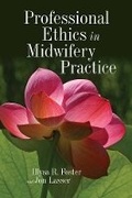 Cover: Professional Ethics in Midwifery Practice - Jones and Bartlett Publishers, Inc