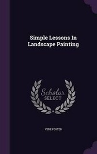 Enlarge image Cover: Simple Lessons In Landscape Painting - Palala Press