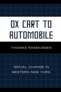 Cover: Ox Cart to Automobile - University Press of America