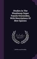 Cover: Studies In The Woodwasp Super Family Oryssoidea, With Descriptions Of New Species - Palala Press