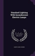 Cover: Standard Lighting With Incandescent Electric Lamps - Palala Press