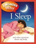 Cover: US I Wonder Why I Sleep - Kingfisher Books Ltd