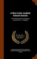 Cover: A New Latin-english School-lexicon - Arkose Press