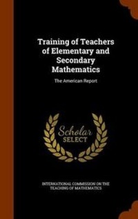 Enlarge image Cover: Training of Teachers of Elementary and Secondary Mathematics - Arkose Press