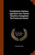 Cover: Vocabolario Italiano-epirotico Con Tavola Sinottica Compilato Da Francesco Rossi - Arkose Press