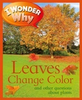 Cover: I Wonder Why Leaves Change Color - Kingfisher Books Ltd