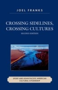 Enlarge image Cover: Crossing Sidelines, Crossing Cultures - University Press of America