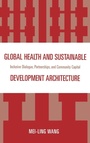 Cover: Global Health and Sustainable Development Architecture - University Press of America