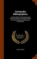 Cover: Cyclopadia Bibliographica - Arkose Press