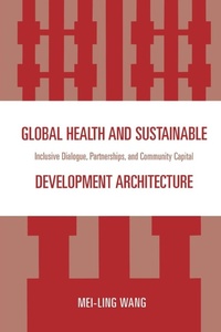 Enlarge image Cover: Global Health and Sustainable Development Architecture - University Press of America