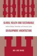 Cover: Global Health and Sustainable Development Architecture - University Press of America