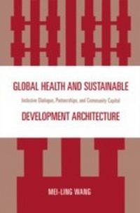 Enlarge image Cover: Global Health and Sustainable Development Architecture - University Press of America