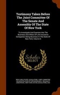 Cover: Testimony Taken Before the Joint Committee of the Senate and Assembly of the State of New York - Arkose Press