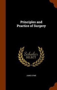 Enlarge image Cover: Principles and Practice of Surgery - Arkose Press