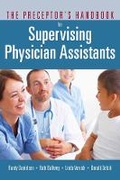 Cover: The Preceptor's Handbook for Supervising Physician Assistants - Jones and Bartlett Publishers, Inc