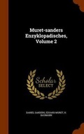 Cover: Muret-sanders Enzyklopadisches, Volume 2 - Arkose Press