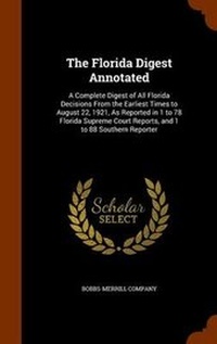 Enlarge image Cover: The Florida Digest Annotated - Arkose Press