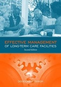 Cover: Effective Management of Long Term Care Facilities - Jones and Bartlett Publishers, Inc