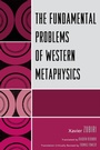 Cover: The Fundamental Problems of Western Metaphysics - University Press of America