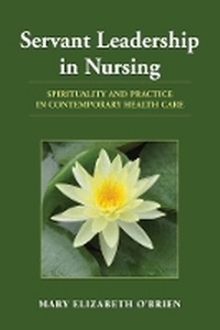Abbildung von: Servant Leadership In Nursing - Jones and Bartlett Publishers, Inc