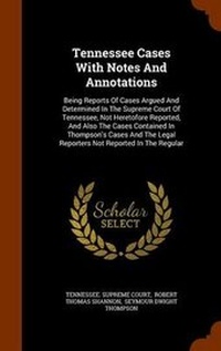 Enlarge image Cover: Tennessee Cases with Notes and Annotations - Arkose Press