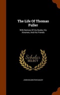 Cover: The Life Of Thomas Fuller - Arkose Press