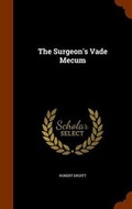 Cover: The Surgeon's Vade Mecum - Arkose Press