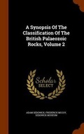 Cover: A Synopsis Of The Classification Of The British Palaeozoic Rocks, Volume 2 - Arkose Press