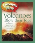 Cover: US I Wonder Why Volcanoes Blow Their Tops - Kingfisher Books Ltd