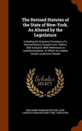Cover: The Revised Statutes of the State of New-York, As Altered by the Legislature - Arkose Press