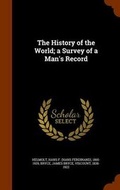 Cover: The History of the World; a Survey of a Man's Record - Arkose Press