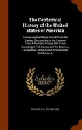 Cover: The Centennial History of the United States of America - Arkose Press